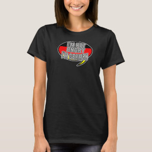 I'm Not Angry I'm German T-Shirt