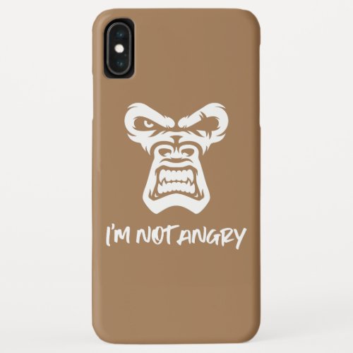 Im Not Angry The Monkey iPhone XS Max Case