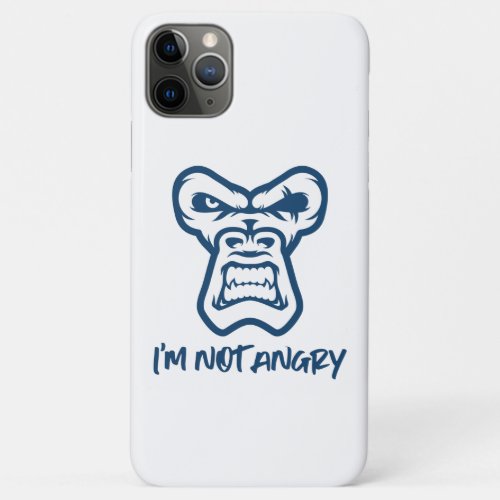 Im Not Angry The Monkey iPhone 11 Pro Max Case