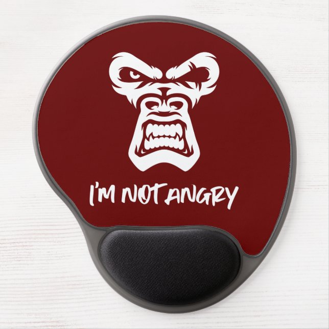 I'm Not Angry - The Monkey Gel Mouse Pad (Front)