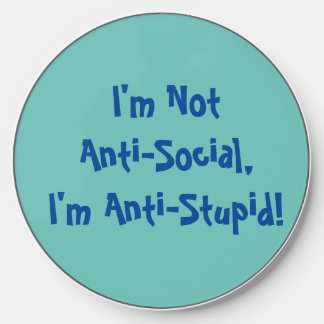I'm Not Anti-Social, I'm Anti Stupid Mug Wireless Charger