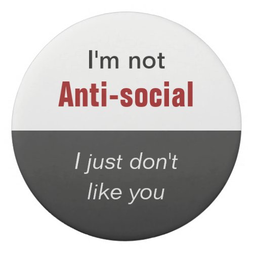 Im not anti_social _ office sarcasm personalized eraser