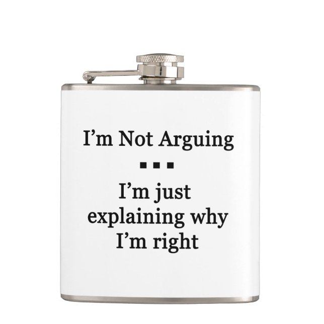 I'm Not Arguing Flask (Front)