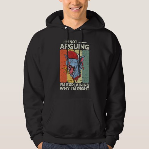 Im Not Arguing Im Explaining Why Im Right Cool  Hoodie