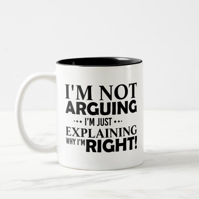 I'm not arguing, I'm just explaining Lawyer gift  Two-Tone Coffee Mug (Left)