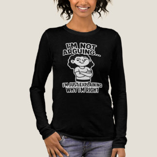 I'm Not Arguing I'm Just Explaining Why I'm Right. Tri-Blend Shirt