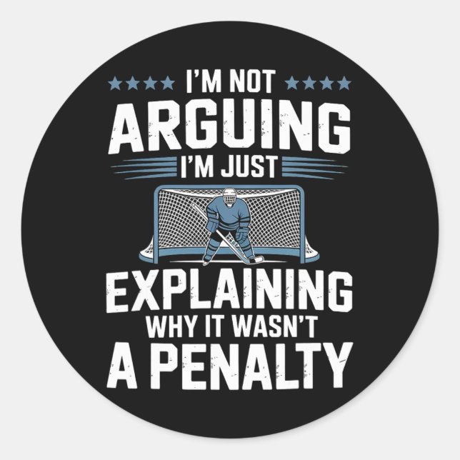 I'm Not Arguing I'm Just Explaining Why It Wasn't  Classic Round Sticker (Front)