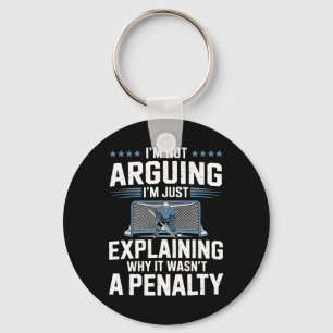 I'm Not Arguing I'm Just Explaining Why It Wasn't Keychain