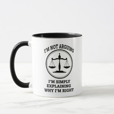 I'm not arguing, I'm simply explaining Lawyer mug I'm not arguing, I'm simply explaining Lawyer mug