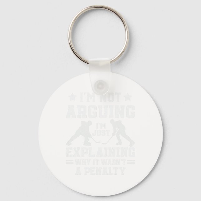 I'm Not Arguing Just Explaining Why It Wasn't A Pe Keychain (Front)