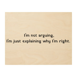 I'm not arguing wood wall art