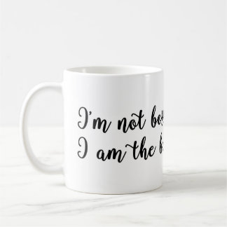 I'm not bossy, I am the boss Mug