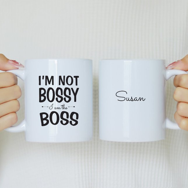 I'm not bossy I am the boss personalized mug (Creator Uploaded)