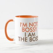 I'm Not Bossy I am The Boss Saying Orange Mug (Left)