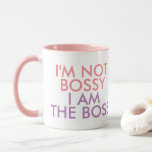 I&#39;m Not Bossy I Am The Boss Saying Pink Mug at Zazzle