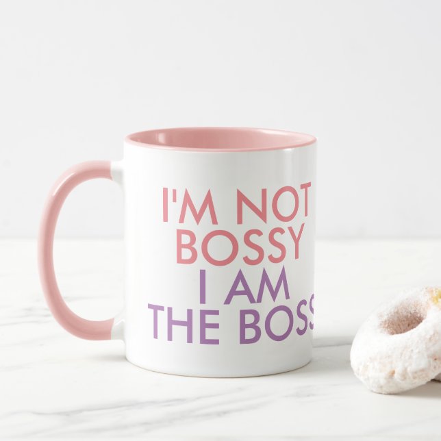 I'm Not Bossy I am The Boss Saying Pink Mug (With Donut)