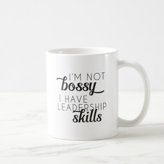 'I'm Not Bossy, I have Leadership Skills' mug (Right)