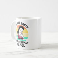 I'm Not Bossy, I am the Boss Mug - Pretty Collected