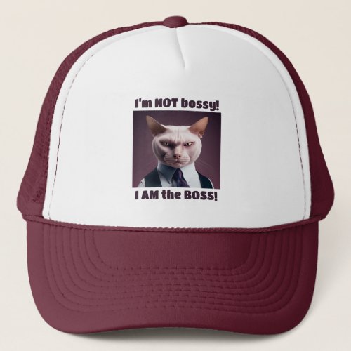 Im Not Bossy Im The Boss _ Funny Boss Cat Trucker Hat