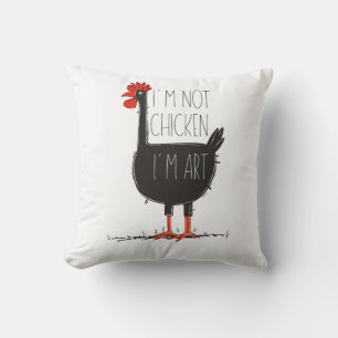 I'm Not Chicken, I'm Art - Quirky Retro T Shirt Throw Pillow