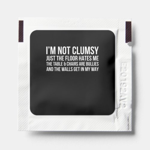 Im Not Clumsy Funny People Saying Sarcastic Gifts  Hand Sanitizer Packet