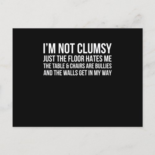 Im Not Clumsy Funny People Saying Sarcastic Gifts  Postcard