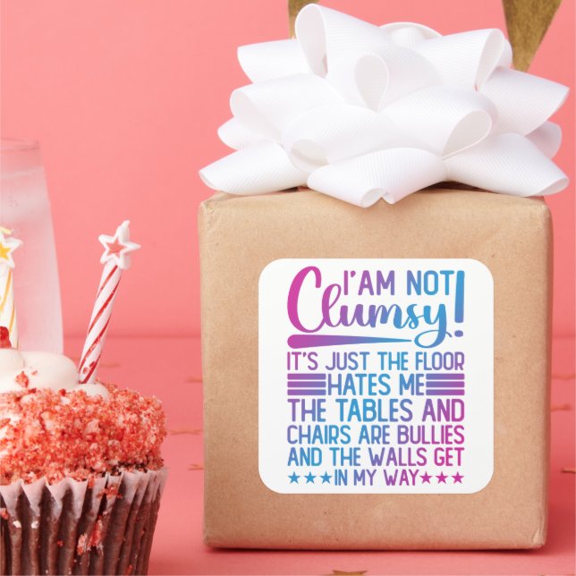 I'm Not Clumsy Its Just Funny Sayings Sarcastic  Square Sticker (Party)