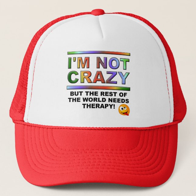 I'm Not Crazy But Funny Ball Cap Truckers Hat (Front)