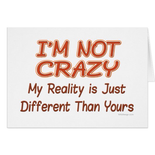 I'm Not Crazy Cards (Front Horizontal)