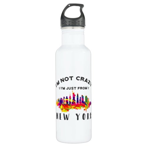 Im not crazy Im just from New York Stainless Steel Water Bottle