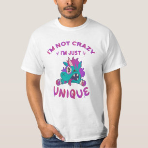 I'm not crazy I'm just unique, Mad Unicorn T-Shirt