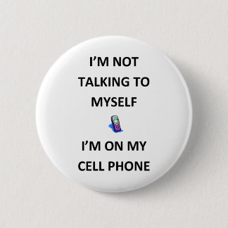 I'M NOT CRAZY PINBACK BUTTON