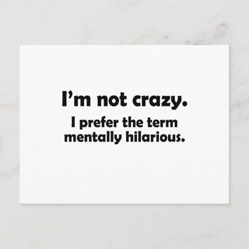 im not crazy postcard