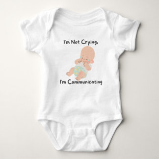 👶 "I'm Not Crying, I'm Communicating" Baby Bodysuit