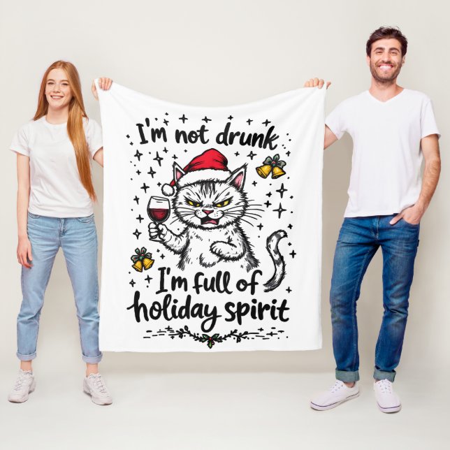 I'm Not Drunk I'm Full of Holiday Spirit  Fleece Blanket (In Situ)