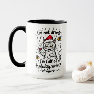 I'm Not Drunk I'm Full of Holiday Spirit Mug