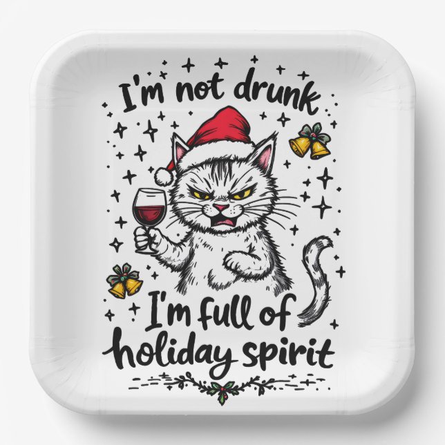 I'm Not Drunk I'm Full of Holiday Spirit  Paper Plates (Front)