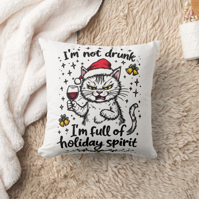 I'm Not Drunk I'm Full of Holiday Spirit  Throw Pillow (Blanket)