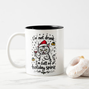 I'm Not Drunk I'm Full of Holiday Spirit Two-Tone Coffee Mug
