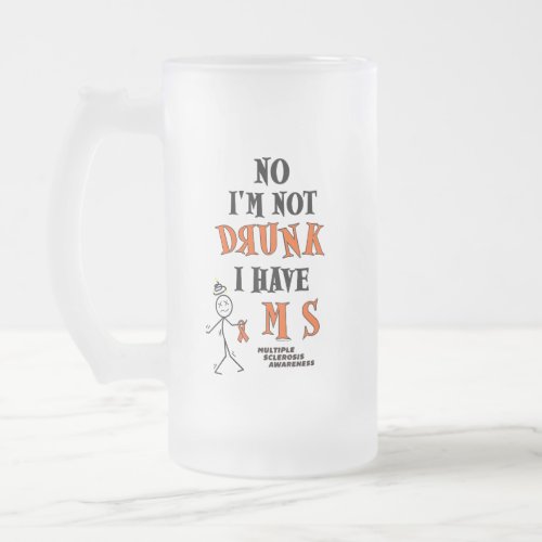 Im Not DRUNKMS Frosted Glass Beer Mug