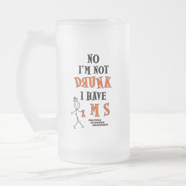 I'm Not DRUNK...MS Frosted Glass Beer Mug (Left)