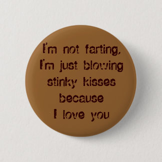 I'm not farting button