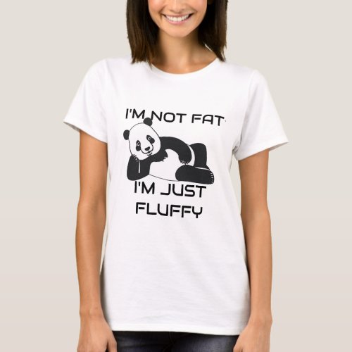 Im Not Fat Fluffy Weight Loss Satire T_Shirt