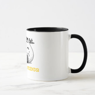 I'm NOT FAT. I'm FULL of FRIENDS! Mug