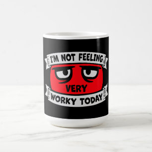 I'm Not Feeling Very Worky Today Lazy Work Humor Color Morph Mug