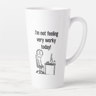 I'm Not Feeling Worky Today Funny Office Mug