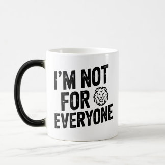 I'm Not For Everyone Confident Lion Quote Color Morph Mug