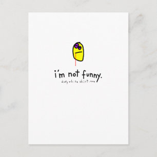 i'm not funny. postcard