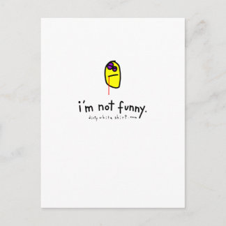i'm not funny. postcard