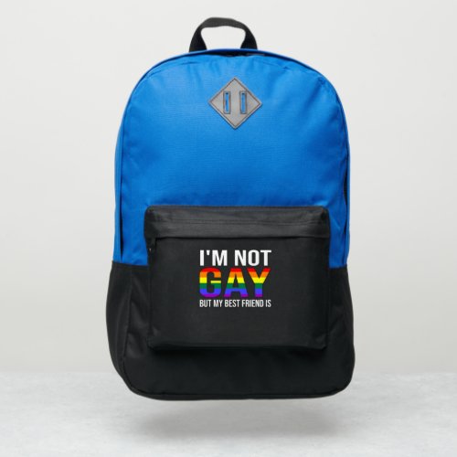 Im Not Gay But My Best Friend Is Funny LGBT Port Authority Backpack